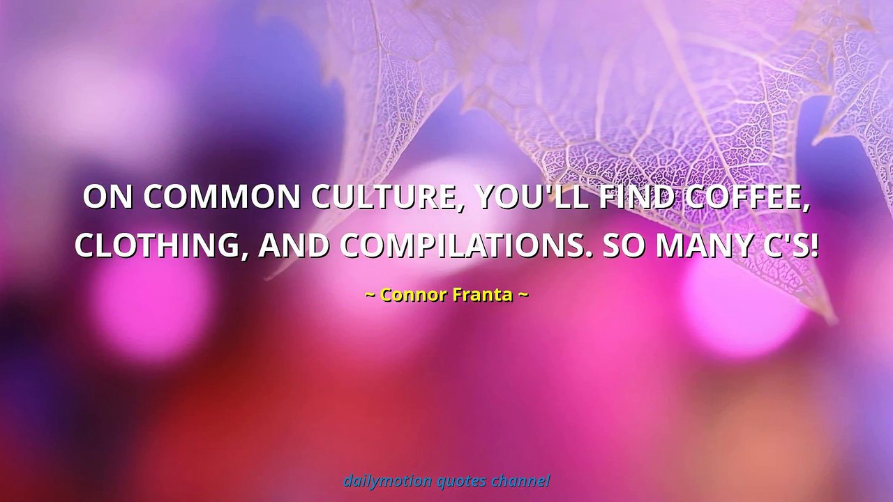 Connor Franta Quotes #2