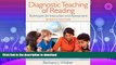 EBOOK ONLINE  Diagnostic Teaching of Reading: Techniques for Instruction and Assessment (7th