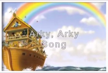 The Arky, Arky Song (Rise and Shine)