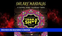 READ THE NEW BOOK A Swear Word Coloring Book Midnight Edition: Sweary Mandalas: A Unique Black