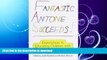 READ BOOK  Fantastic Antone Succeeds: Experiences in Educating Children with Fetal Alcohol