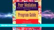 READ BOOK  Peer Mediation: Conflict Resolution in Schools : Program Guide  BOOK ONLINE