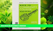 READ  Keys to Community College Success, Student Value Edition (7th Edition)  PDF ONLINE