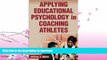 EBOOK ONLINE  Applying Educational Psychology in Coaching Athletes  PDF ONLINE