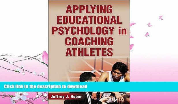 EBOOK ONLINE Applying Educational Psychology in Coaching Athletes PDF ONLINE