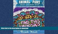 EBOOK ONLINE Animal Puns Adult Coloring Book: These aMoosing Puns Will Quack You Up! READ PDF FILE
