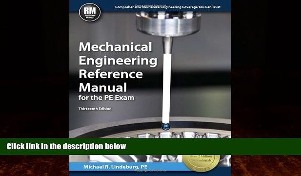 Big Deals Mechanical Engineering Reference Manual for the PE Exam, 13th Ed Best Seller Books