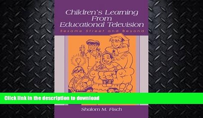 READ  Children s Learning From Educational Television: Sesame Street and Beyond (Lea s