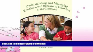 READ BOOK  Understanding and Managing Emotional and Behavior Disorders in the Classroom  BOOK