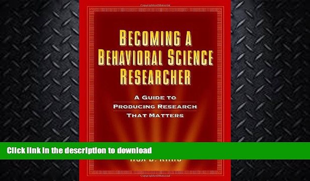 READ BOOK Becoming a Behavioral Science Researcher: A Guide to Producing Research That Matters