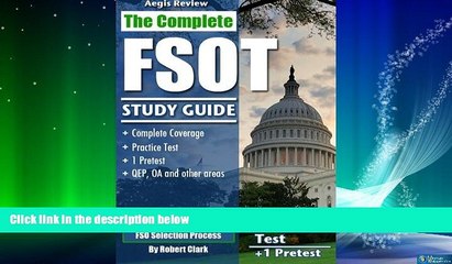 Big Deals  The Complete FSOT Study Guide: Practice Tests and Test Preparation Guide for the