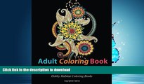 READ PDF Adult Coloring Books: Flower Patterns: 50 Gorgeous, Stress Relieving Henna Flower Designs