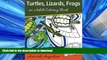 READ ONLINE Turtles, Lizards, Frogs: an Adult Coloring Book (Animals and Wildlife to Color)