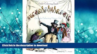 READ PDF Anthropomorphic Adult Coloring Book: feat. drawings by 19th century French caricaturist,
