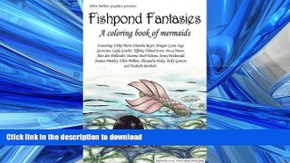 READ ONLINE Fishpond Fantasies; a Coloring Book of Mermaids FREE BOOK ONLINE