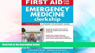 Big Deals  First Aid for the Emergency Medicine Clerkship, Third Edition (First Aid Series)  Free
