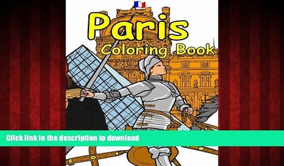 READ THE NEW BOOK The Paris Coloring Book: Featuring the history, art and architecture of France.