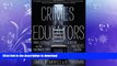 READ BOOK  Crimes of the Educators: How Utopians Are Using Government Schools to Destroy America