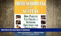 FAVORITE BOOK  Homeschooling for Success: How Parents Can Create a Superior Education for Their