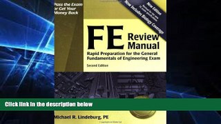Big Deals  FE Review Manual: Rapid Preparation for the General Fundamentals of Engineering Exam (F