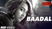 BAADAL Full Video Song | Akira | Sonakshi Sinha | Konkana Sen Sharma | Anurag Kashyap