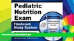 Must Have PDF  Pediatric Nutrition Exam Flashcard Study System: Pediatric Nutrition Test Practice