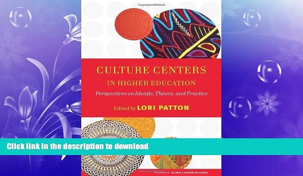 FAVORITE BOOK Culture Centers in Higher Education: Perspectives on Identity, Theory, and