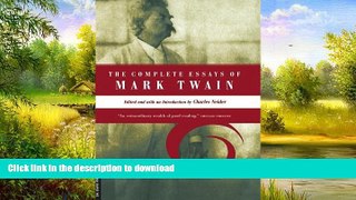 FAVORITE BOOK  The Complete Essays Of Mark Twain FULL ONLINE