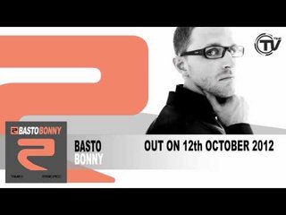 Basto - Bonny (Original Mix)