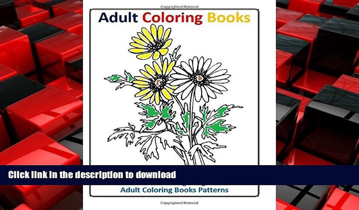READ THE NEW BOOK Adult Coloring Books: Beautiful Flowers (Adult Coloring Book Flowers) (Volume 2)