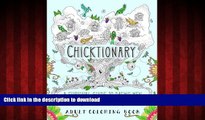 PDF ONLINE Chicktionary: A Survival Guide to Dating Men: Adult Coloring Books: Humorous Gifts for