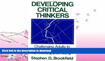 READ  Developing Critical Thinkers: Challenging Adults to Explore Alternative Ways of Thinking