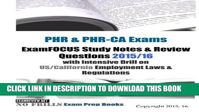 [PDF] PHR PHR-CA Exams ExamFOCUS Study Notes Review Questions 2015/16: with Intensive Drill on