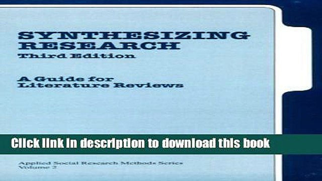 [PDF] Synthesizing Research: A Guide for Literature Reviews (Applied Social Research Methods)