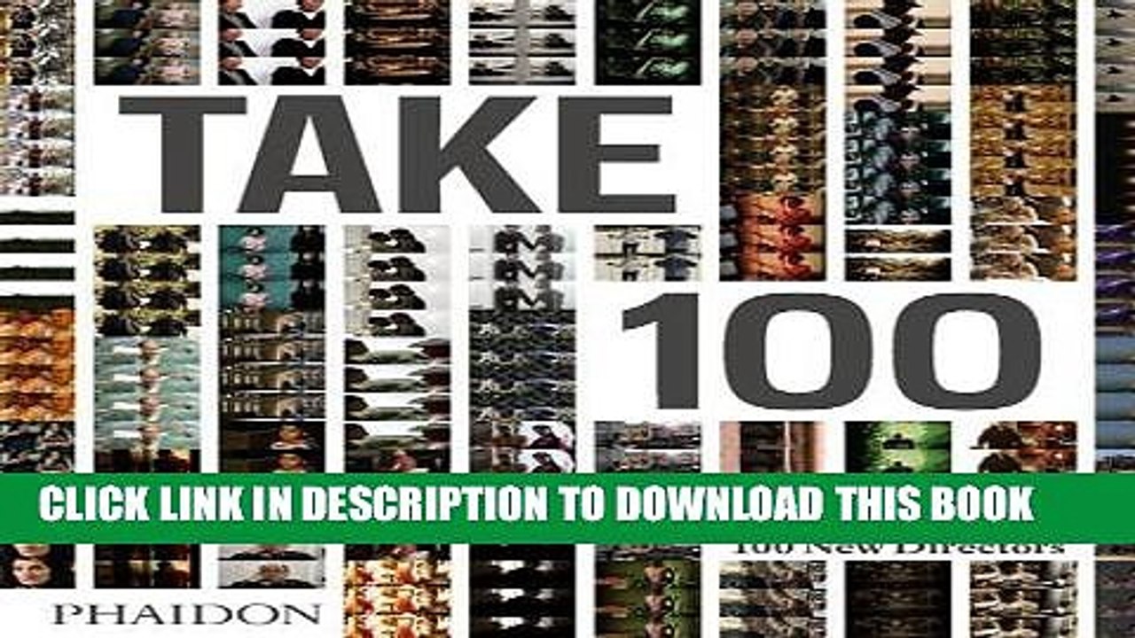 [PDF] Take 100: The Future of Film: 100 New Directors Popular Online