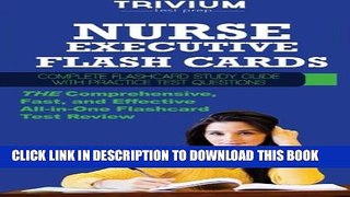 Collection Book Nurse Executive Flash Cards: Complete Flash Card Study Guide with Practice Test