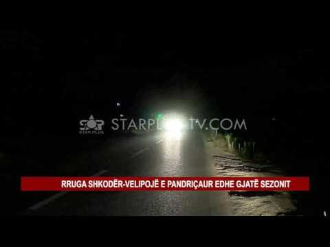RRUGA SHKODËR-VELIPOJË E PANDRIÇAUR EDHE GJATË SEZONIT