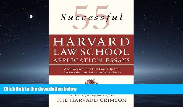 READ book 55 Successful Harvard Law School Application Essays: What Worked for Them Can Help You