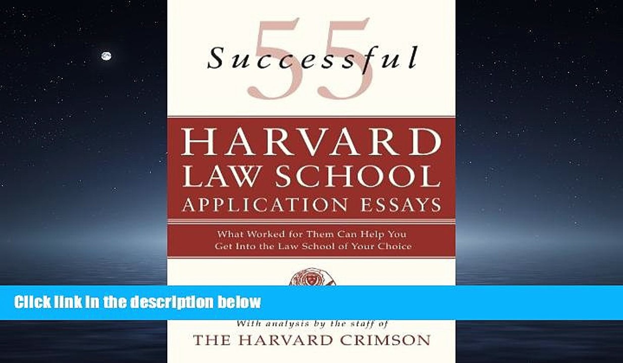 READ book  55 Successful Harvard Law School Application Essays: What Worked for Them Can Help You