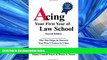 READ book  Acing Your First Year of Law School: The Ten Steps to Success You Won t Learn in