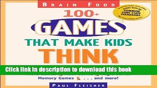 [PDF] Brain Food: 100+ Games That Make Kids Think, Grades 4-12 Full Online