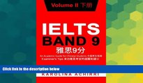 Big Deals  IELTS BAND 9 An Academic Guide for Chinese Students: Examiner s Tips Volume II (Volume