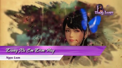 Đừng Xa Em Đêm Nay - Ngọc Lam