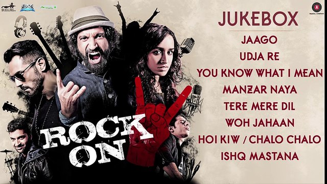 Rock On 2 - Full Movie Audio Jukebox Farhan Akhtar, Shraddha Kapoor, Arjun Rampal & Purab Kohli