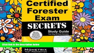Big Deals  Certified Forester Exam Secrets Study Guide: CF Test Review for the Certified Forester