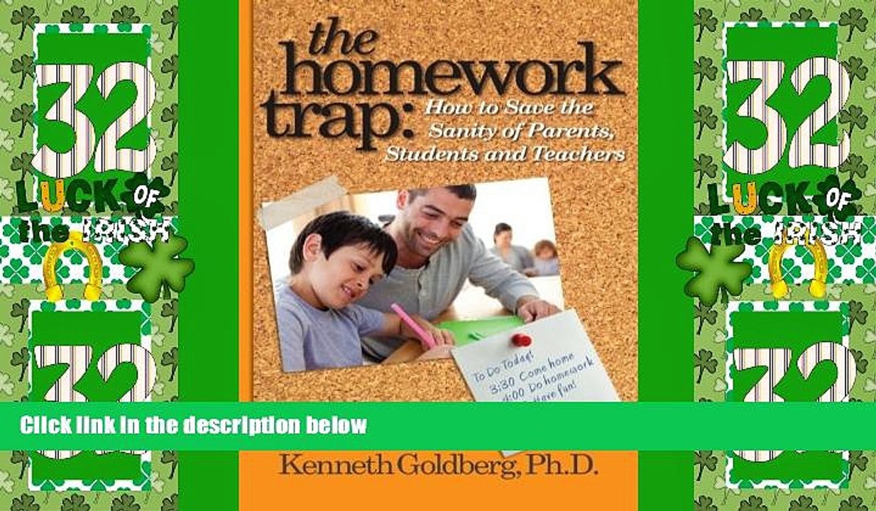 Big Deals  The Homework Trap: How to Save the Sanity of Parents, Students and Teachers  Free Full