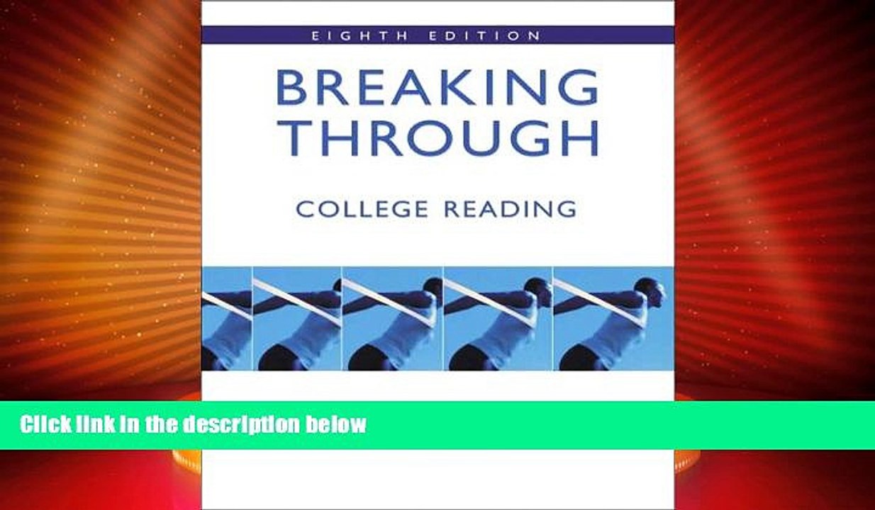 Big Deals  Breaking Through: College Reading (book alone) (8th Edition)  Free Full Read Best Seller