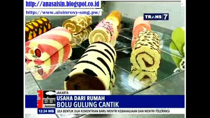 Bolu Gulung Cantik - Usaha dari Rumah - Redaksi Siang Trans7 (11 Februari 2016)