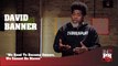 David Banner - We Need To Become Owners, We Cannot Be Slaves (247HH Exclusive) (247HH Exclusive)
