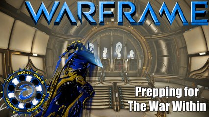 Warframe: Preparing for The War Within | What I Know (Non-Spoilers)